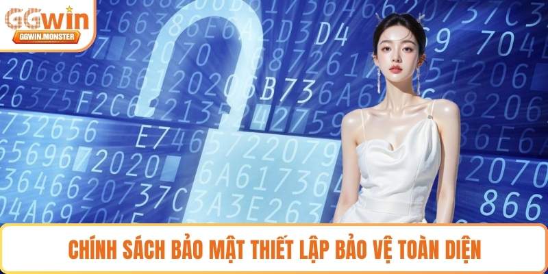 Chính sách bảo mật thiết lập bảo vệ toàn diện