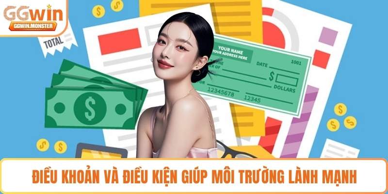 Điều khoản và điều kiện giúp môi trường lành mạnh